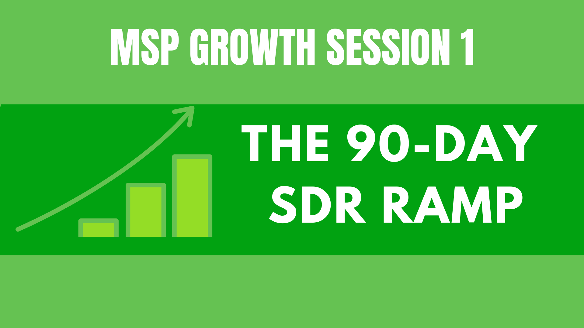 90-Day SDR Onboarding for MSPs [Webinar]