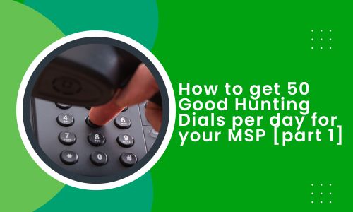 How to get 50 Good Hunting Dials per day for your MSP