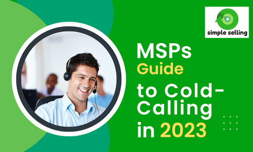 MSPs Guide to Cold Calling in 2023