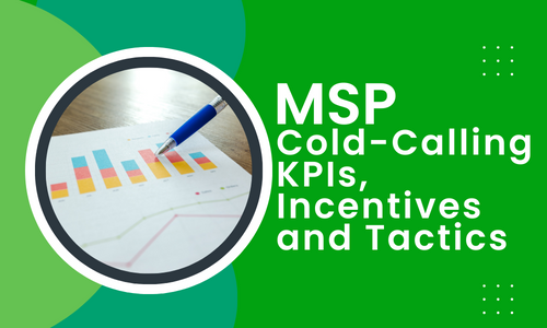 MSP Cold-Calling KPIs, Incentives and Tactics